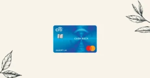 Citi Cash Back Card 详细介绍